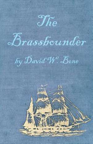 The Brassbounder de David W. Bone