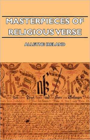 Masterpieces of Religious Verse de Alleyne Ireland