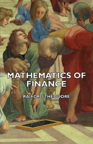 Mathematics of Finance de Raiford Theodore