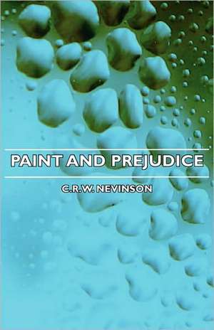 Paint and Prejudice de C. R. W. Nevinson