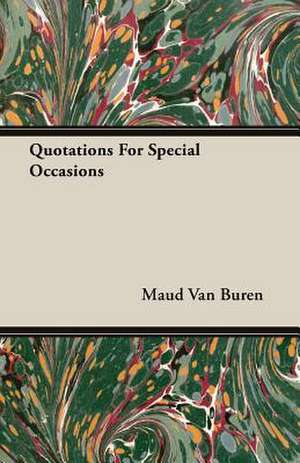 Quotations for Special Occasions: The Theory of Conditioned Reflexes de Maud Van Buren