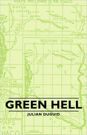 Green Hell de Julian Duguid