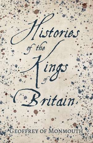 Histories of the Kings of Britain de Sebastian Evans