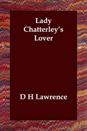 Lady Chatterley's Lover de D. H. Lawrence