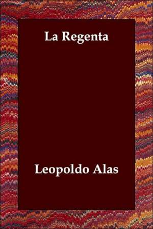 La Regenta de Leopoldo Alas