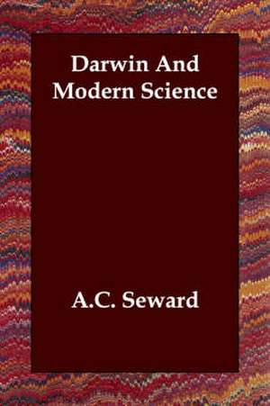 Darwin and Modern Science de A. C. Seward