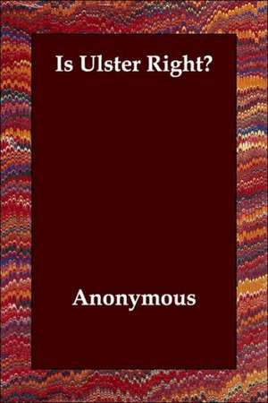 Is Ulster Right? de Anonymous