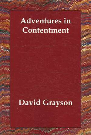 Adventures in Contentment de David Grayson