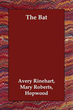 The Bat de Mary Roberts Rinehart