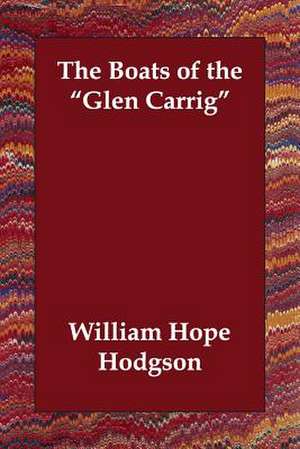 The Boats of the Glen Carrig de William Hope Hodgson