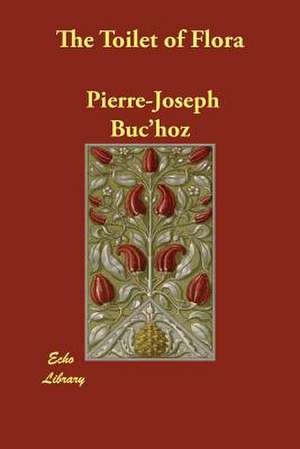 The Toilet of Flora de Pierre-Joseph Buc'hoz