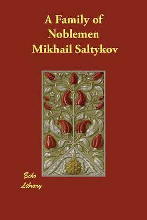 A Family of Noblemen de Mikhail Saltykov