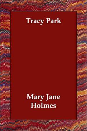 Tracy Park de Mary Jane Holmes