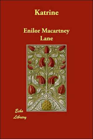Katrine de Enilor Macartney Lane