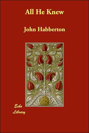 All He Knew de John Habberton