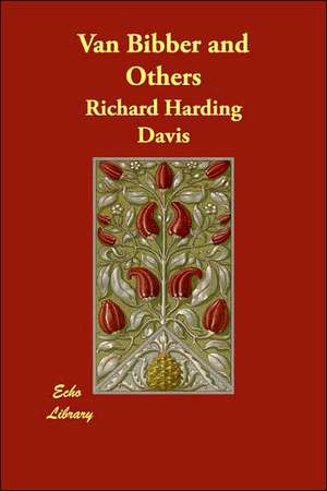 Van Bibber and Others de Richard Harding Davis