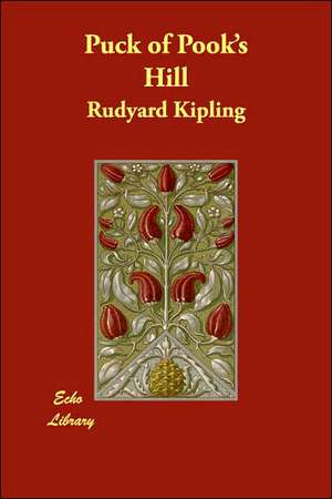 Puck of Pook's Hill de Rudyard Kipling