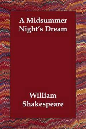 A Midsummer Night's Dream de William Shakespeare