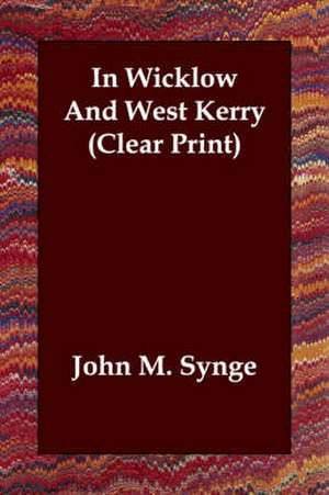 In Wicklow and West Kerry de J M Synge