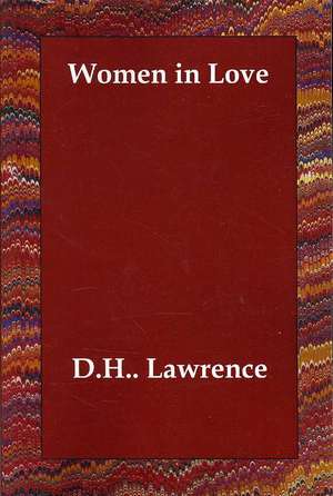 Women in Love de D. H. Lawrence