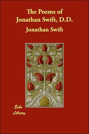 The Poems of Jonathan Swift, D.D. de Jonathan Swift