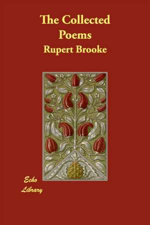 The Collected Poems de Rupert Brooke