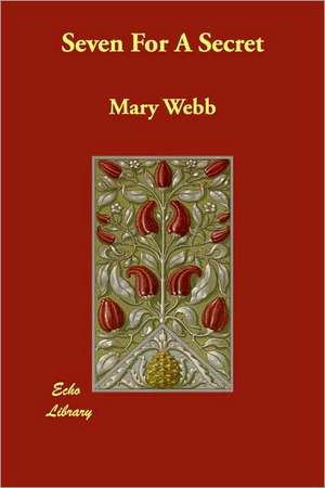 Seven for a Secret de Mary Webb