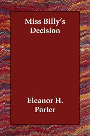 Miss Billy's Decision de Eleanor H. Porter