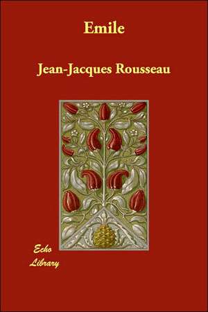 Emile de Jean Jacques Rousseau