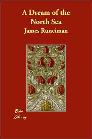 A Dream of the North Sea de James Runciman