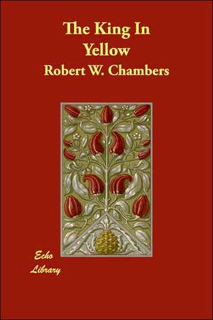 The King in Yellow de Robert W. Chambers