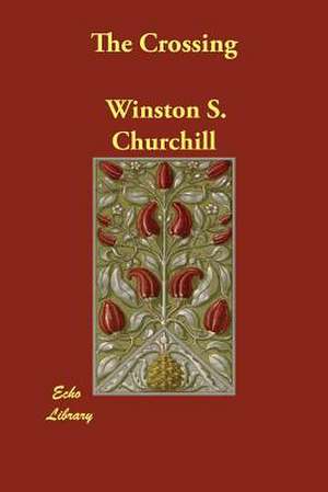 The Crossing de Winston S. Churchill