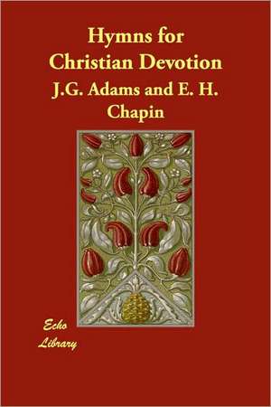 Hymns for Christian Devotion de J. G. Adams