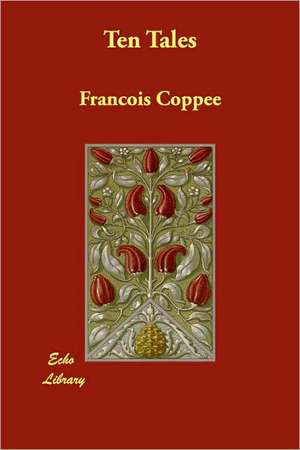 Ten Tales de Francois Coppe