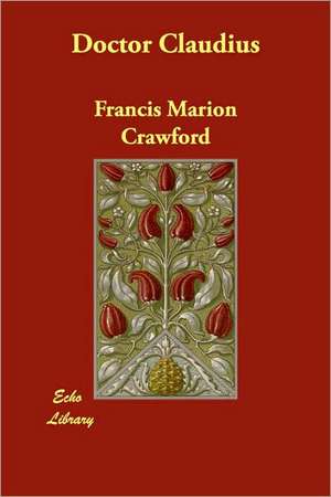 Doctor Claudius de F. Marion Crawford