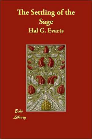 The Settling of the Sage de Hal G. Evarts