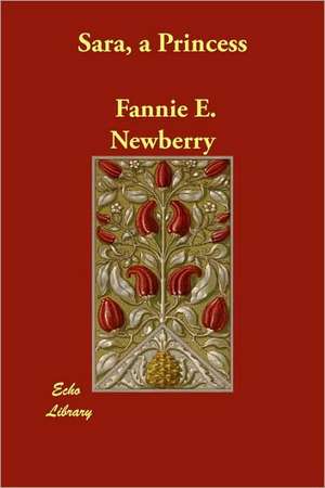 Sara, a Princess de Fannie E. Newberry