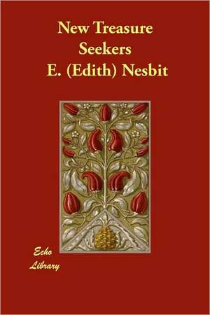 New Treasure Seekers de E. (Edith) Nesbit