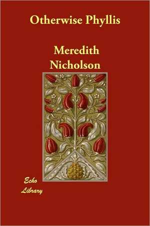 Otherwise Phyllis de Meredith Nicholson