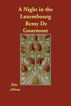 A Night in the Luxembourg de Remy de Gourmont