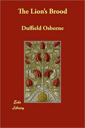 The Lion's Brood de Duffield Osborne