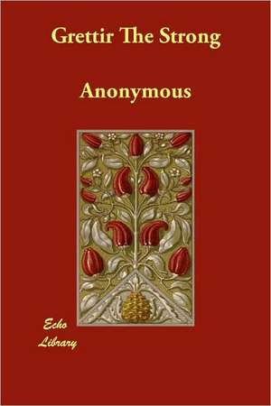 Grettir the Strong de Anonymous