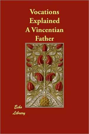Vocations Explained de Vincentian Father A. Vincentian Father