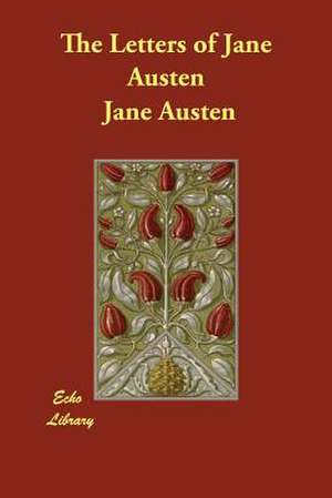 The Letters of Jane Austen de Sarah Chauncey Woolsey