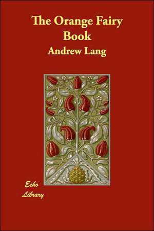 The Orange Fairy Book de Andrew Lang