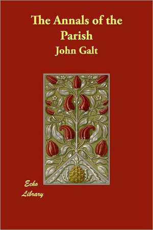 The Annals of the Parish de John Galt