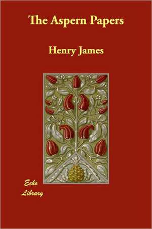 The Aspern Papers de Jr. James, Henry