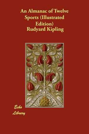 An Almanac of Twelve Sports (Illustrated Edition) de Rudyard Kipling