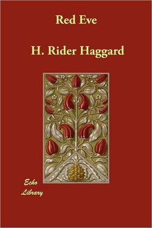 Red Eve de H. Rider Haggard