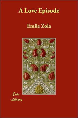 A Love Episode de Emile Zola